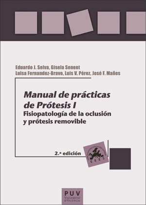 Manual de prÃ¡cticas de PrÃ³tesis I (2Âª ed.)
