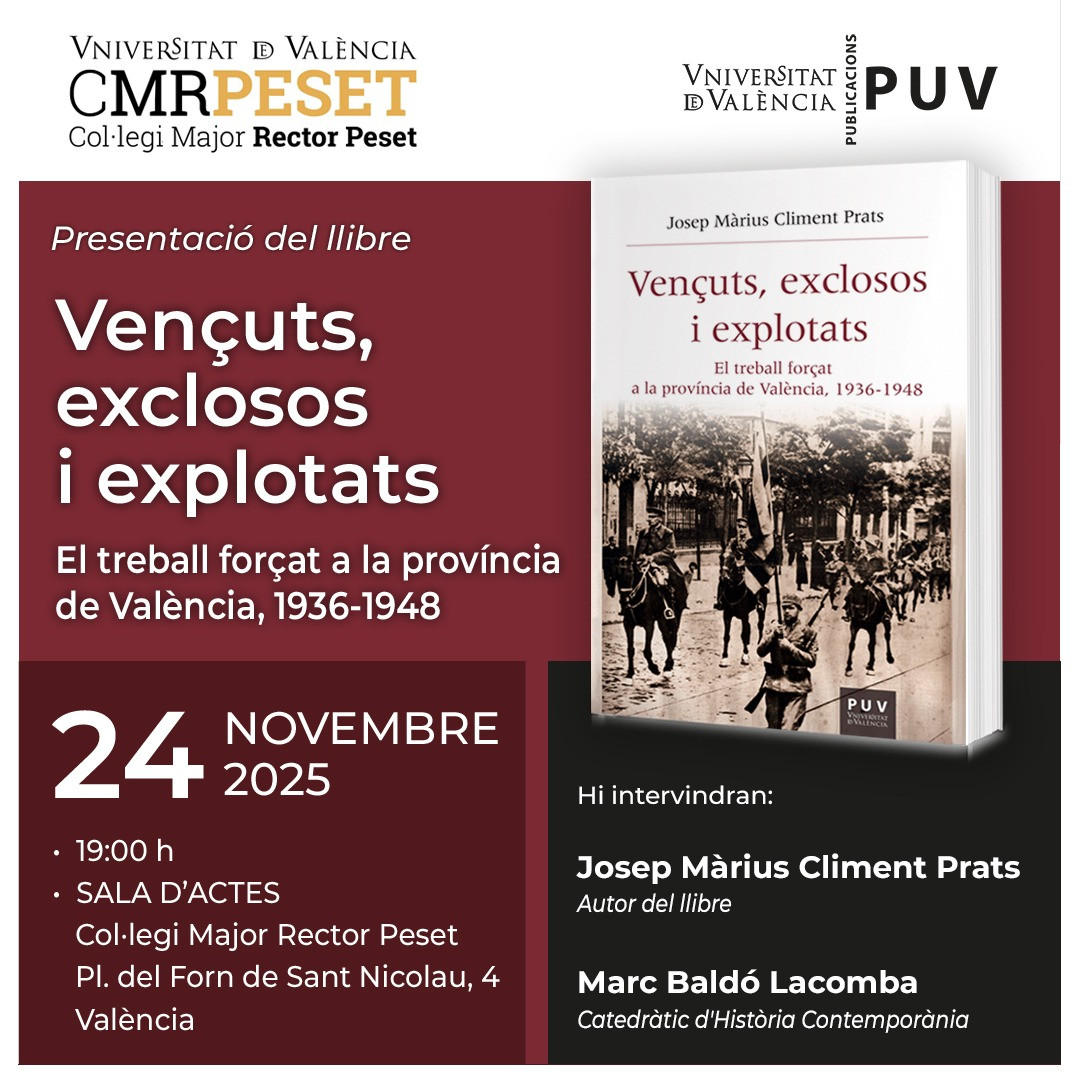 Presentació del llibre "Vençuts, exclosos i explotats. El treball forçat a la província de València, 1936-1948"